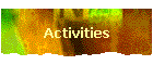 Activities