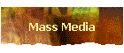 Mass Media