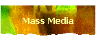 Mass Media